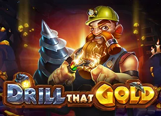 Drill That Gold - STAYSLOT168