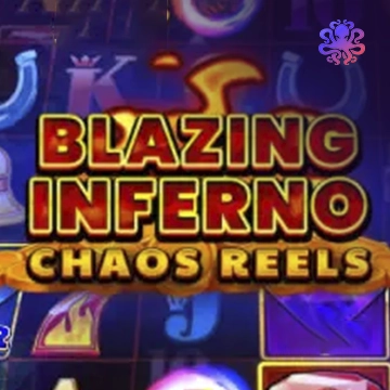 Blazing Inferno Chaos Reels - STAYSLOT168