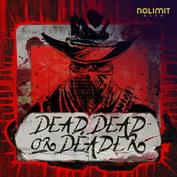Dead, Dead Or Deader - STAYSLOT168