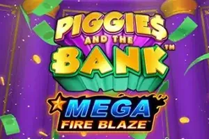 Mega Fire Blaze: Piggies and the Bank - STAYSLOT168