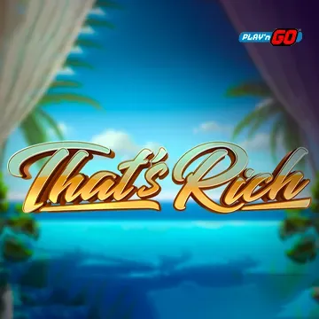Thats Rich - STAYSLOT168