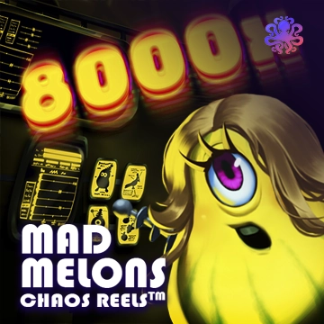 Mad Melons Chaos Reels - STAYSLOT168