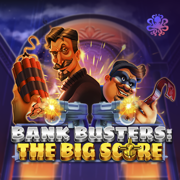 Bank Busters: The Big Score - STAYSLOT168